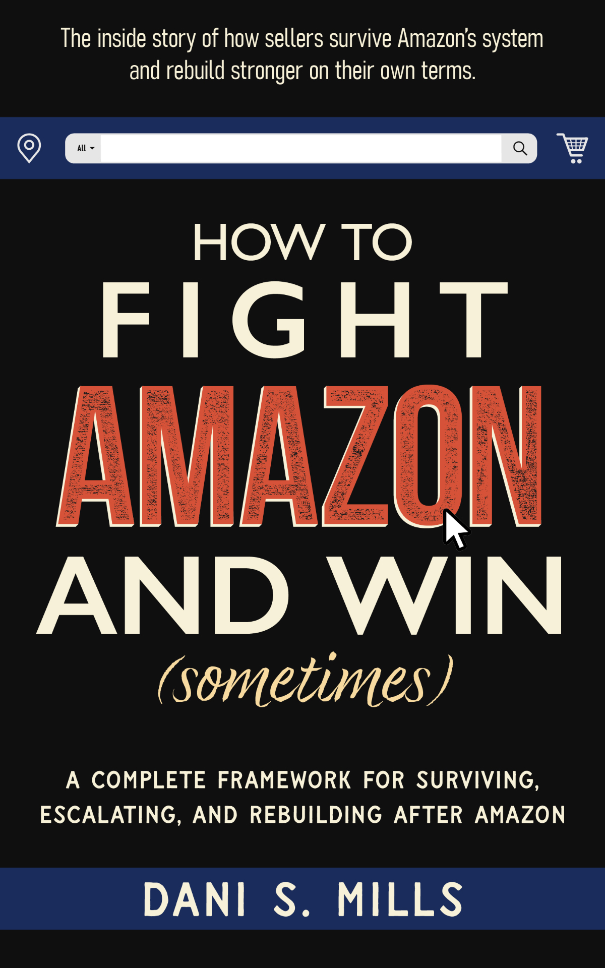 How to Fight Amazon and Win (Sometimes) cover